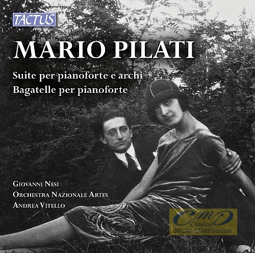 Pilati: Suite per pianoforte e archi,  Bagatelle per pianoforte